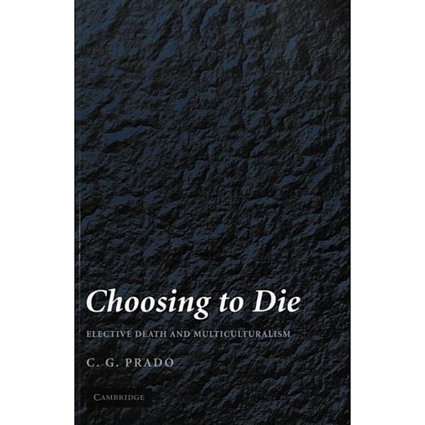 Choosing to Die, C. G. Prado