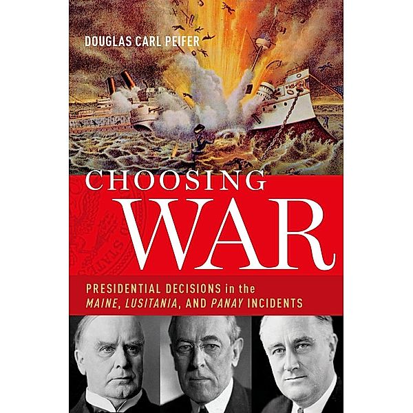 Choosing War, Douglas Carl Peifer