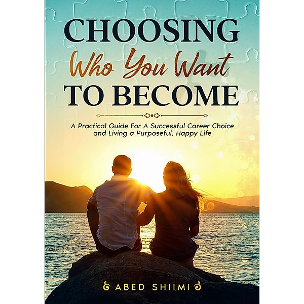 CHOOSING WHO YOU WANT TO BECOME, Abed Shiimi