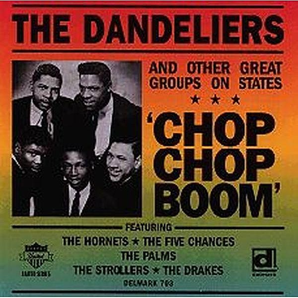 Chop Chop Boom-Dandeliers & Other Great Groups, Diverse Interpreten