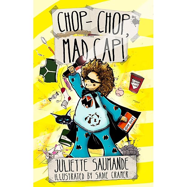 Chop-chop, Mad Cap!, Juliette Saumande