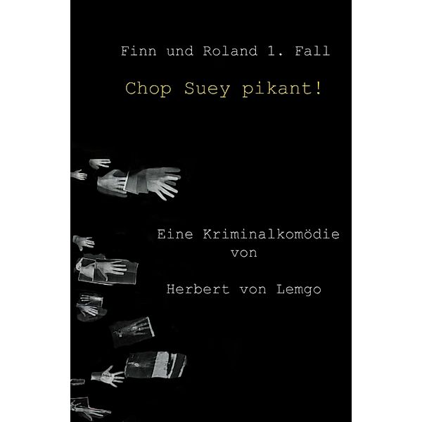 Chop Suey pikant!, Herbert von Lemgo