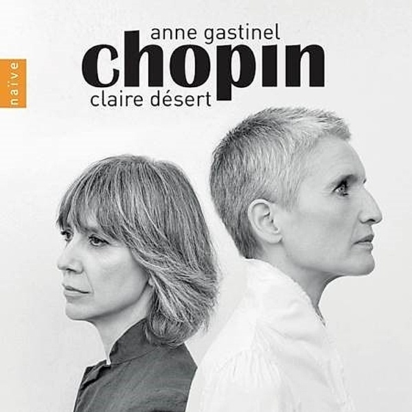 Chopin, Anne Gastinel, Claire Desert