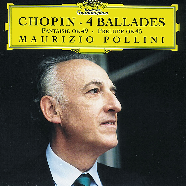 Chopin: Ballades Nos.1-4, Maurizio Pollini