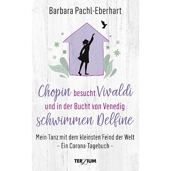 Chopin besucht Vivaldi und in der Bucht von Venedig schwimmen Delfine, Barbara Pachl-Eberhart