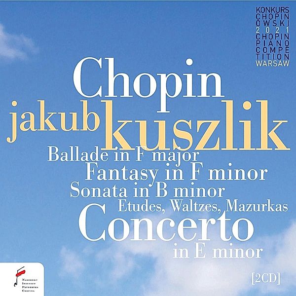 Chopin Competition 2021 - Jakub Kuszlik, Kuszlik, Boreyko, Warsaw PO