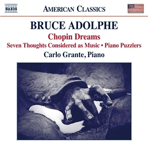 Chopin Dreams/Seven Thoughts Considered As Music/+, Carlo Grante