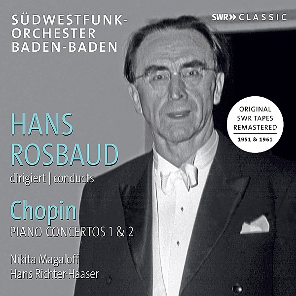 Chopin: Klavierkonzerte 1 & 2, Magaloff, Rosbaud, Südwestfunk-Orch.Baden-Baden