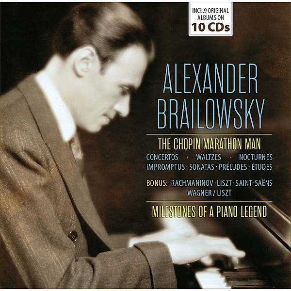 Chopin Marathon Man, Alexander Brailowsky