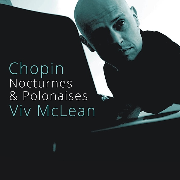 Chopin Nocturnes & Polonaises, Viv McLean