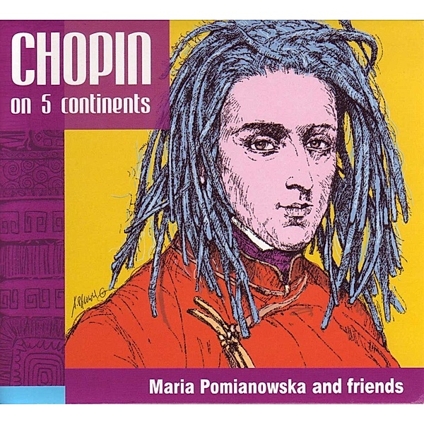 Chopin On 5 Kontinents, Maria Pomianowska
