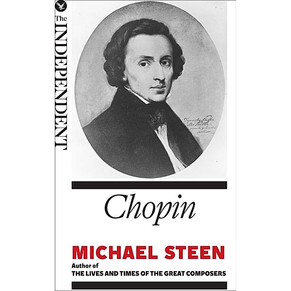 Chopin / The Great Composers, Michael Steen