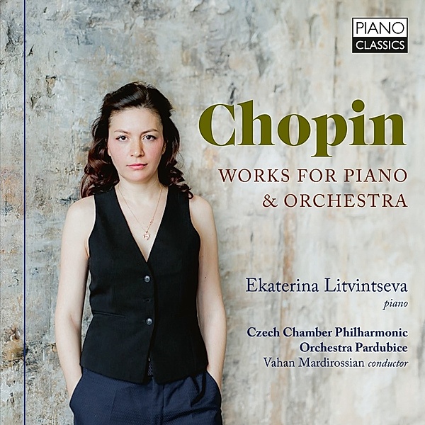Chopin:Works For Piano & Orchestra, Litvintseva, Czech Cham.Philharmonic Orch.Pardubice