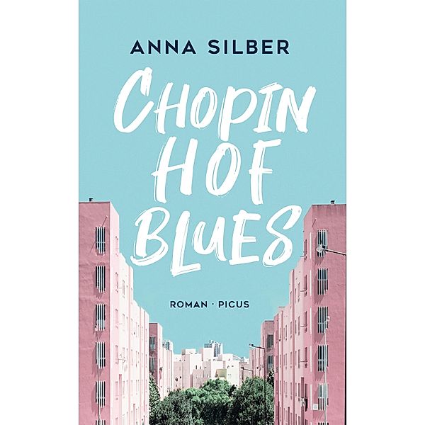 Chopinhof-Blues, Anna Silber