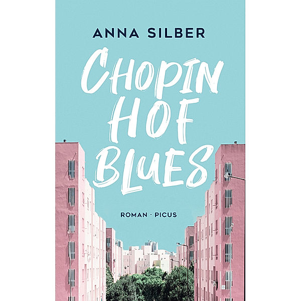 Chopinhof-Blues, Anna Silber