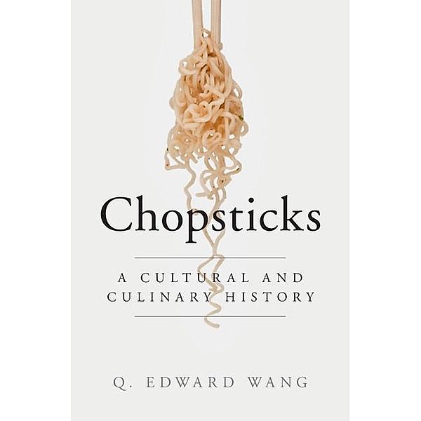 Chopsticks, Q. Edward Wang