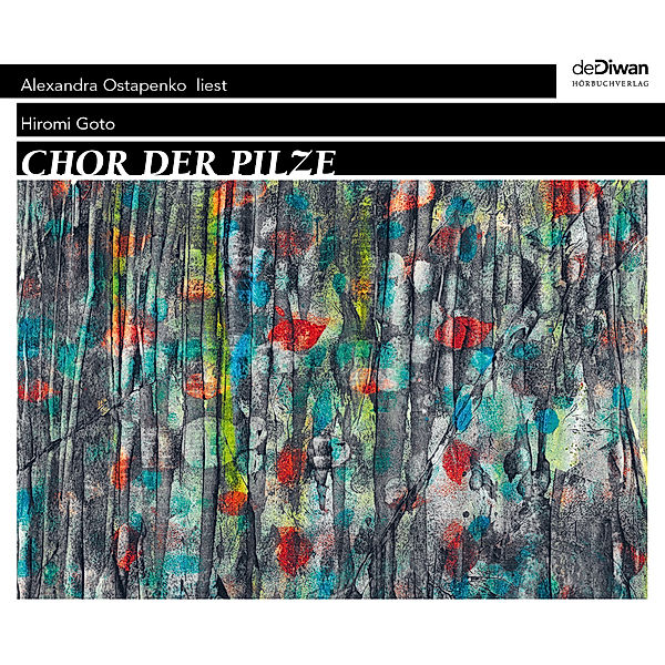 Chor der Pilze,7 Audio-CD, Hiromi Goto