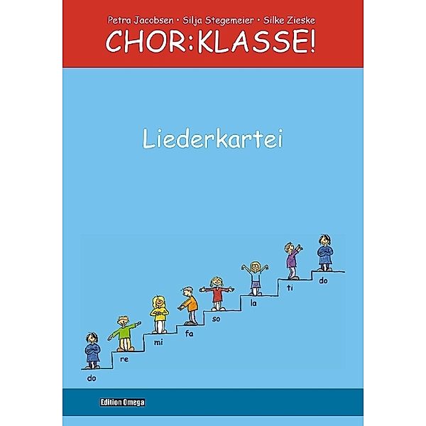 Chor:Klasse! - Liederkartei, Petra Jacobsen, Silja Stegemeier, Silke Zieske