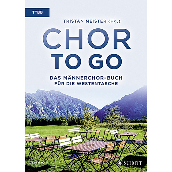 Chor to go - Das Männerchor-Buch für die Westentasche