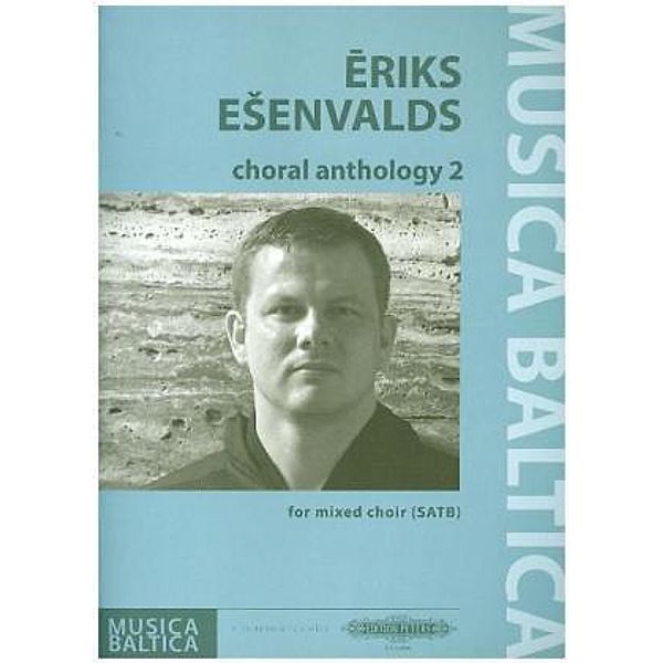 Choral Anthology 2 for mixed choir, Eriks Esenvalds