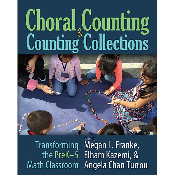 Choral Counting & Counting Collections, Megan L Franke, Elham Kazemi, Angela Chan Turrou