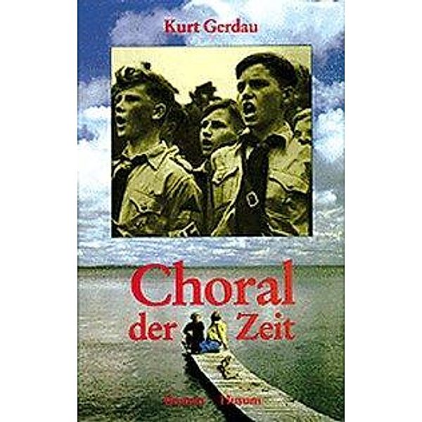 Choral der Zeit, Kurt Gerdau