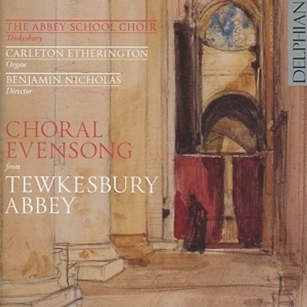 Choral Evensong From Tewkesbury, Tewkesbury Abbey School Choir, Benjamin Nicholas