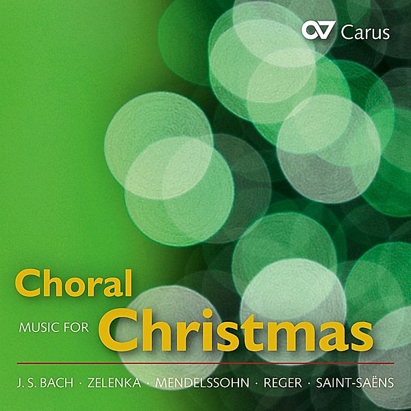 Choral Music For Christmas, Heinichen, Zelenka, Händel, Mendelssohn, Distler, Bach