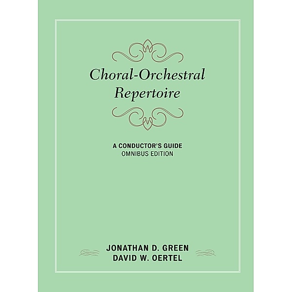 Choral-Orchestral Repertoire, Jonathan Green