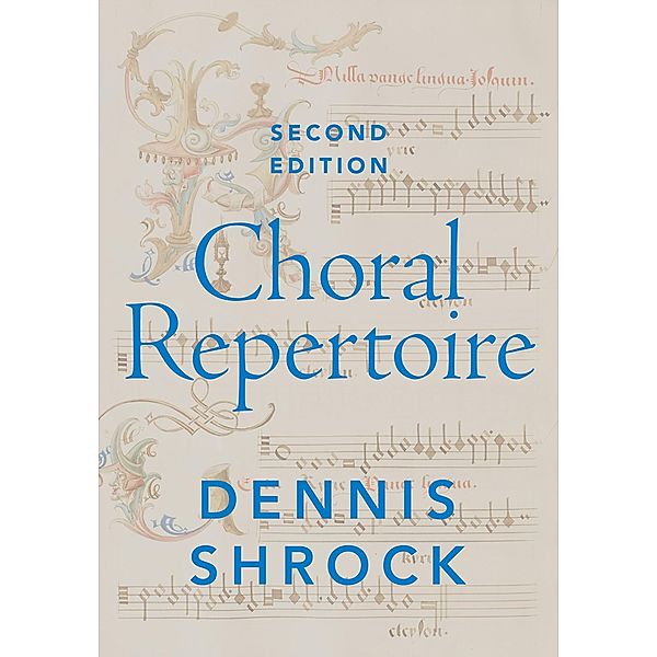 Choral Repertoire, Dennis Shrock