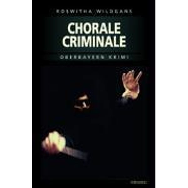 Chorale Criminale, Roswitha Wildgans