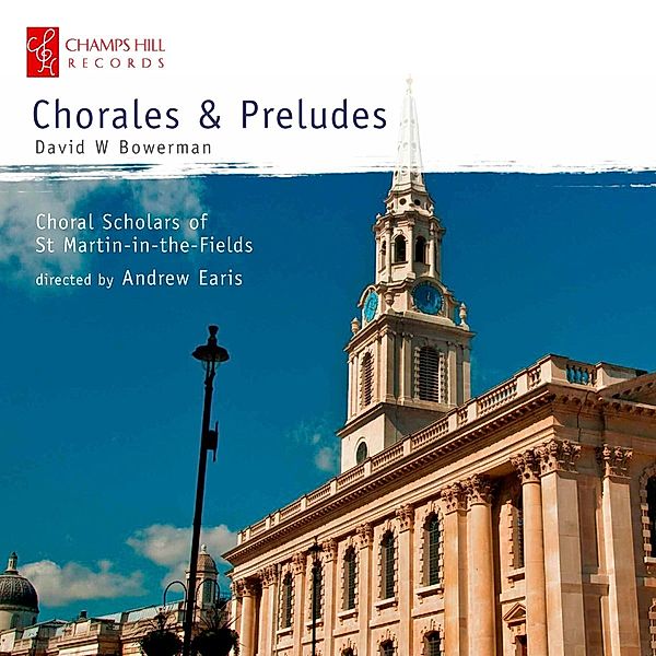 Chorales & Preludes, Earis, Choral Scholars of St.Martin-in-the-Fields