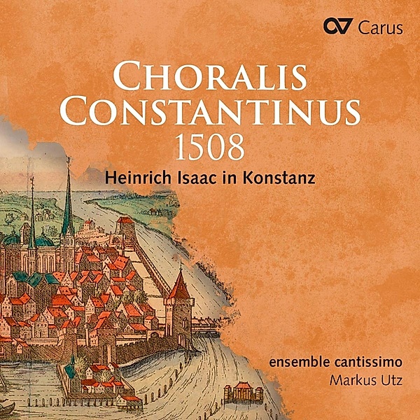 Choralis Constantinus 1508-Heinr.Isaac In Konst., Utz, Ensemble Cantissimo, Concerto Dell'Ombra