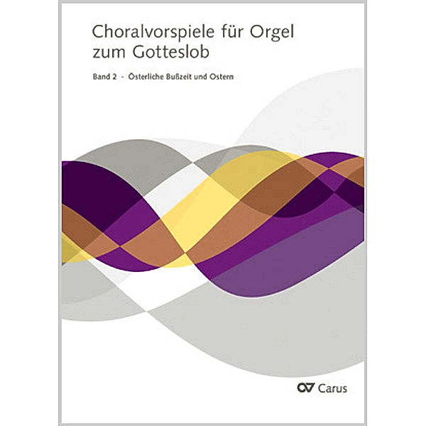 Choralvorspiele für Orgel zum Gotteslob.Bd.2