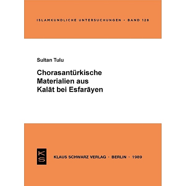 Chorasantürkische Materialien aus Kalat bei Esfarayen / Islamkundliche Untersuchungen Bd.128, Sultan Tulu