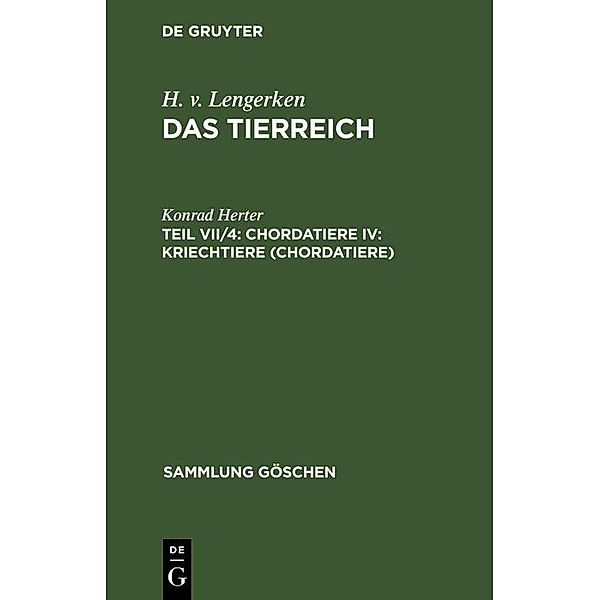 Chordatiere IV: Kriechtiere (Chordatiere) / Sammlung Göschen Bd.447, Konrad Herter