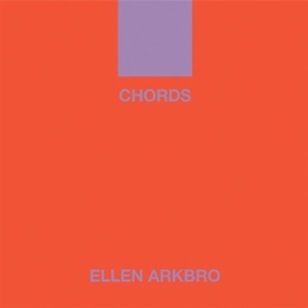 Chords, Ellen Arkbro