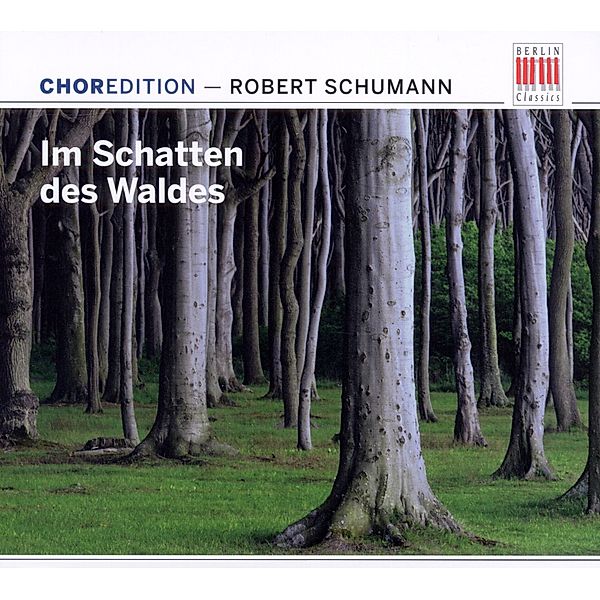 Choredition-Schumann:Im Schatten Des Waldes, Diverse Interpreten