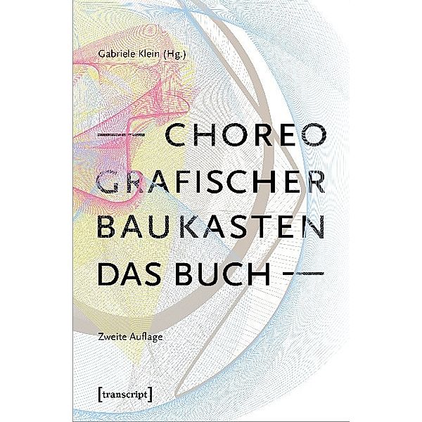 Choreografischer Baukasten. Das Buch