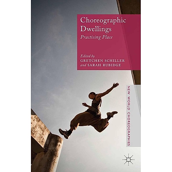 Choreographic Dwellings / New World Choreographies