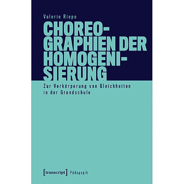 Choreographien der Homogenisierung / Pädagogik, Valerie Riepe