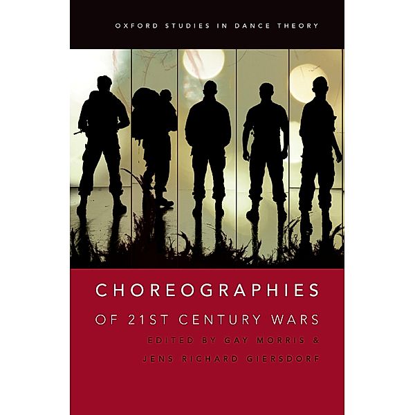 Choreographies of 21st Century Wars