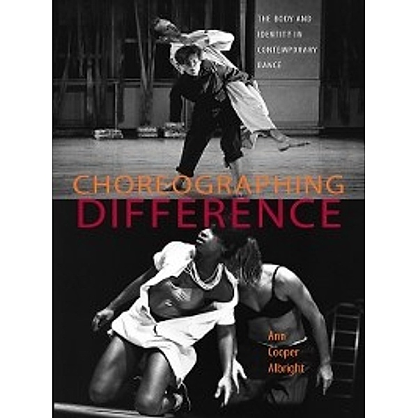 Choreographing Difference, Ann Cooper Albright