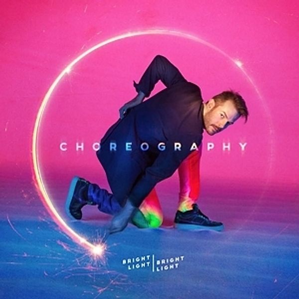 Choreography (2lp) (Vinyl), Bright Light Bright Light