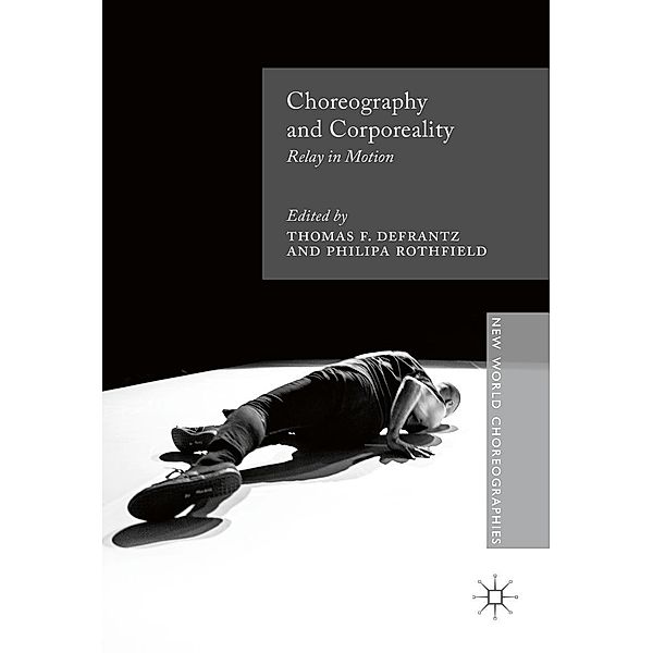 Choreography and Corporeality / New World Choreographies