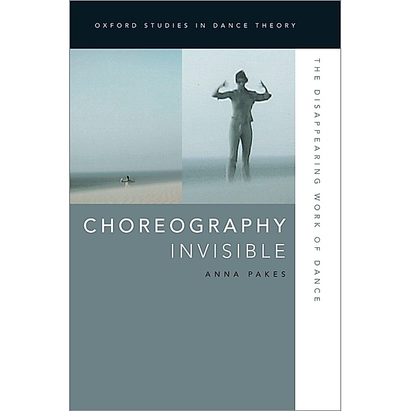 Choreography Invisible, Anna Pakes
