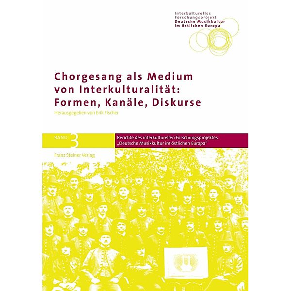 Chorgesang als Medium von Interkulturalität: Formen, Kanäle, Diskurse