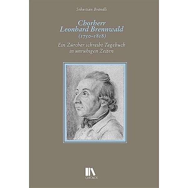 Chorherr Leonhard Brennwald (1750-1818), Brändli Sebastian