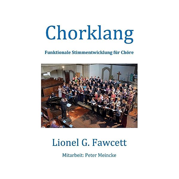 Chorklang, Lionel G. Fawcett