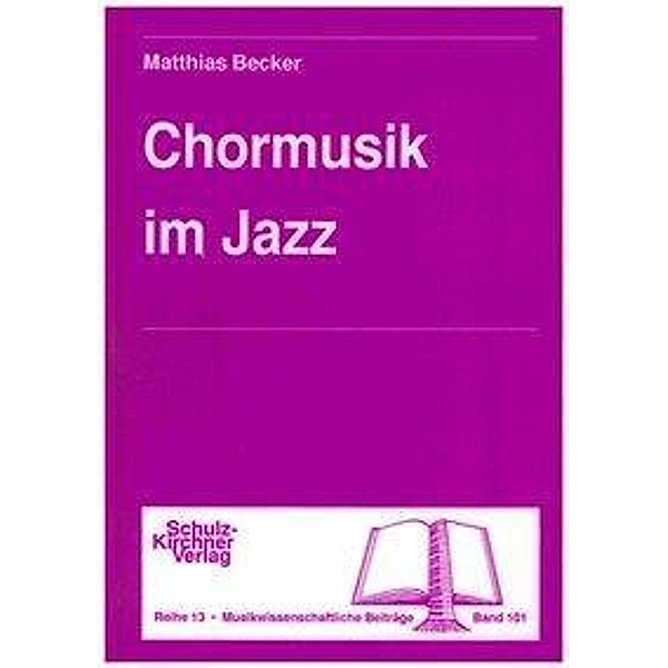 Chormusik im Jazz, Matthias Becker